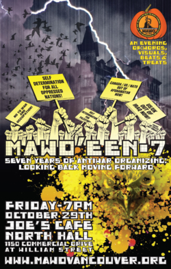 Sangre Morena was honoured to join Mobilization Against War & Occupation (MAWO) at MAWO'EEN! - Seven Years of Antiwar Organizing: Looking Back & Moving Forward.  The event occurred on Friday October 29, 2010 at Joe's Café on Commercial Drive.